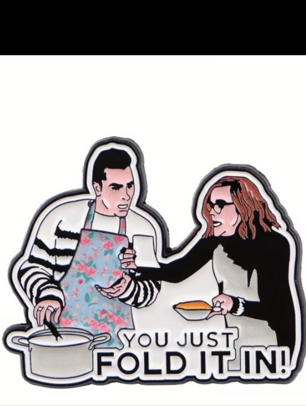 You Just Fold It In! Cartoon Cooking Pin
